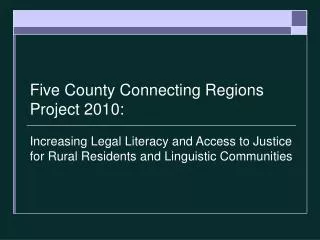 Five County Connecting Regions Project 2010: