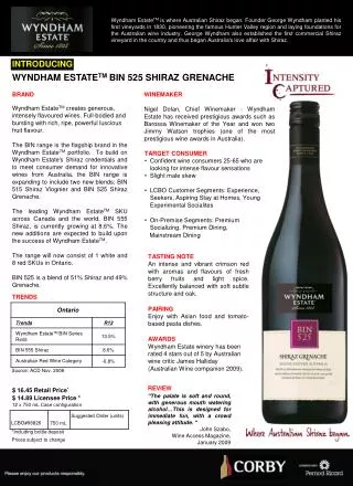 INTRODUCING WYNDHAM ESTATE TM BIN 525 SHIRAZ GRENACHE