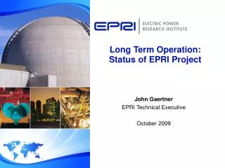 Long Term Operation: Status of EPRI Project