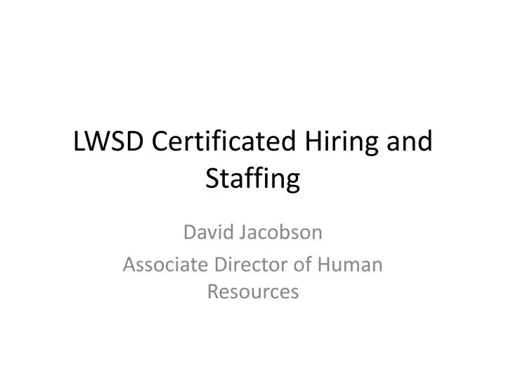 lwsd certificated hiring and staffing