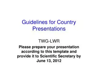 Guidelines for Country Presentations
