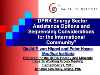 David F. von Hippel and Peter Hayes Nautilus Institute