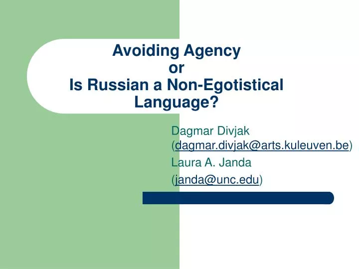 avoiding agency or is russian a non egotistical language