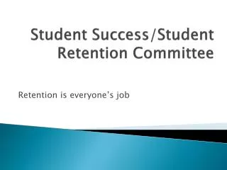 Student Success/Student Retention Committee