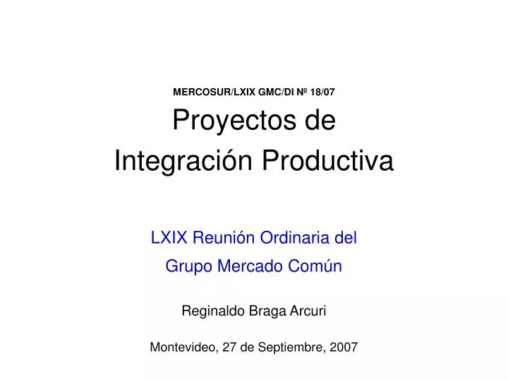 mercosur lxix gmc di n 18 07 proyectos de integraci n productiva
