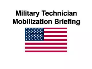 Military Technician Mobilization Briefing
