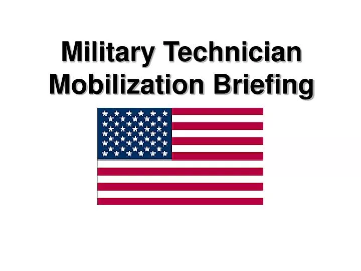 military technician mobilization briefing