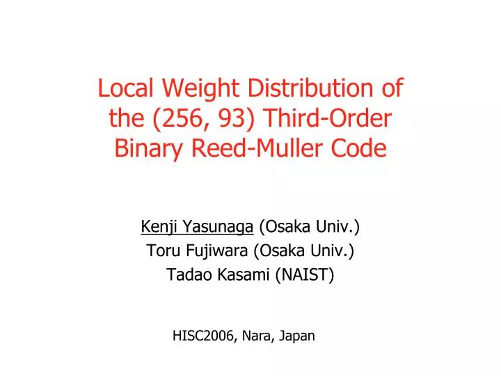 local weight distribution of the 256 93 third order binary reed muller code