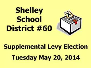 Supplemental Levy Election Tuesday May 20, 2014