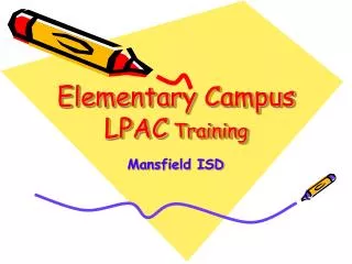 Elementary Campus LPAC Training