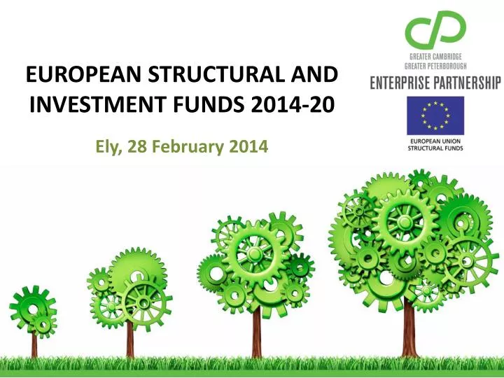 european structural and investment funds 2014 20 ely 28 february 2014