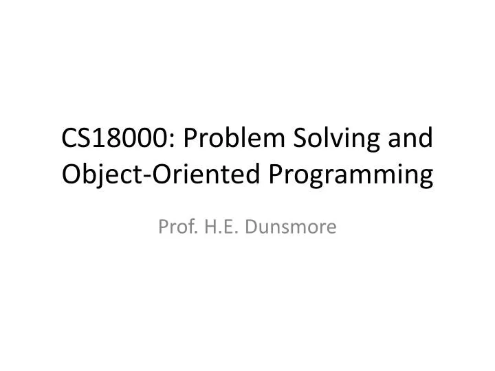 cs18000 problem solving and object oriented programming