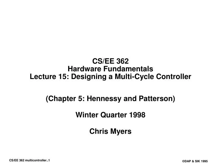 cs ee 362 hardware fundamentals lecture 15 designing a multi cycle controller