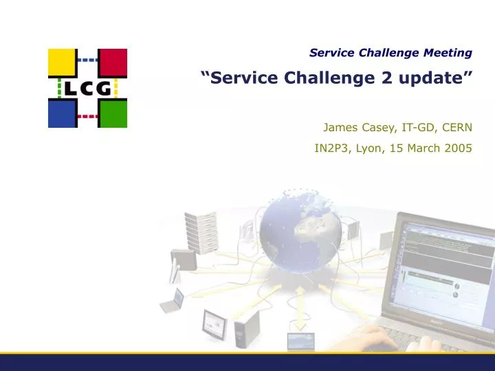 service challenge 2 update