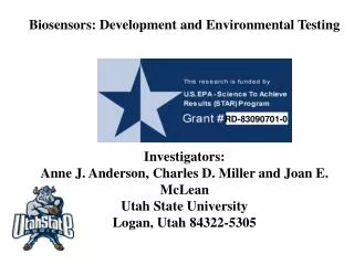 Biosensors: Development and Environmental Testing Investigators: