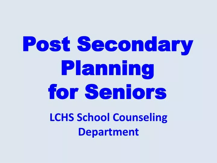 post secondary planning for seniors