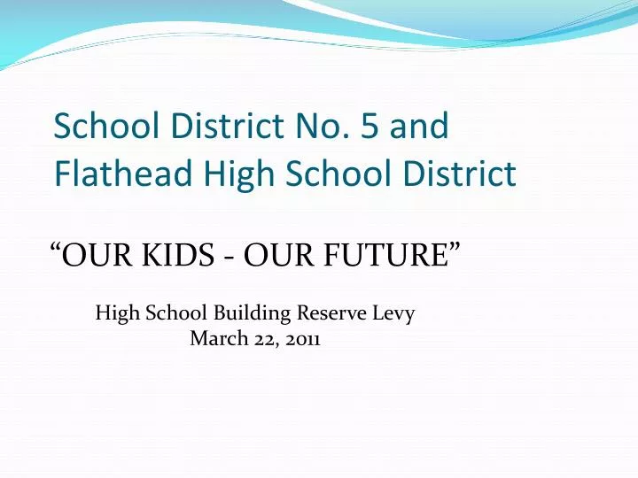our kids our future high school building reserve levy march 22 2011