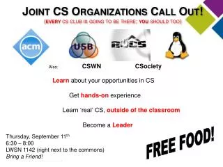 Joint CS Organizations Call Out! ( every cs club is going to be there; you should too)