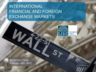 INTERNATIONAL FINANCIAL AND FOREIGN EXCHANGE MARKETS