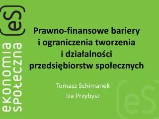 prawno finansowe bariery i ograniczenia tworzenia i dzia alno ci przedsi biorstw spo ecznych