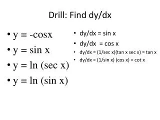 Drill: Find dy / dx