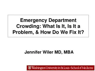 Emergency Department Crowding: What Is It, Is It a Problem, &amp; How Do We Fix It?
