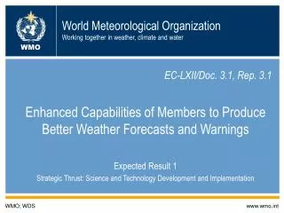 World Meteorological Organization Working together in weather, climate and water