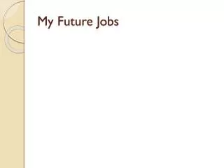 My Future Jobs