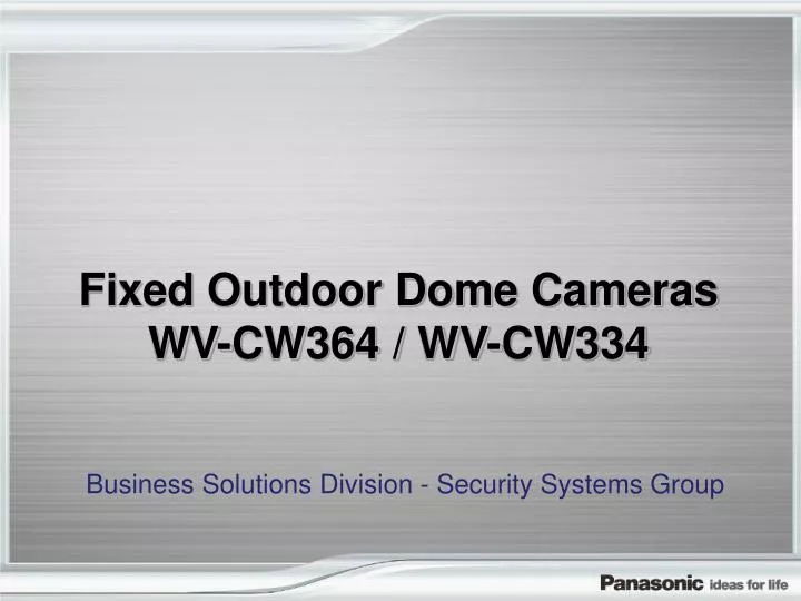 fixed outdoor dome cameras wv cw364 wv cw334