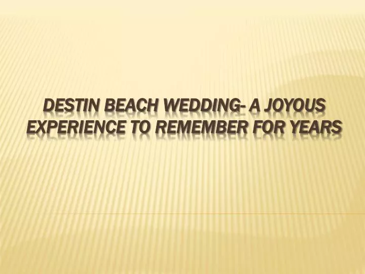 destin beach wedding a joyous experience to remember for years