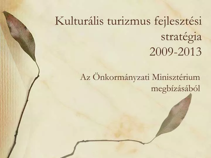 kultur lis turizmus fejleszt si strat gia 2009 2013