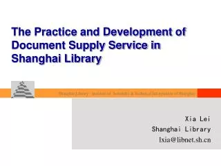 The Practice and Development of Document Supply Service in Shanghai Library