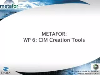 METAFOR: WP 6: CIM Creation Tools