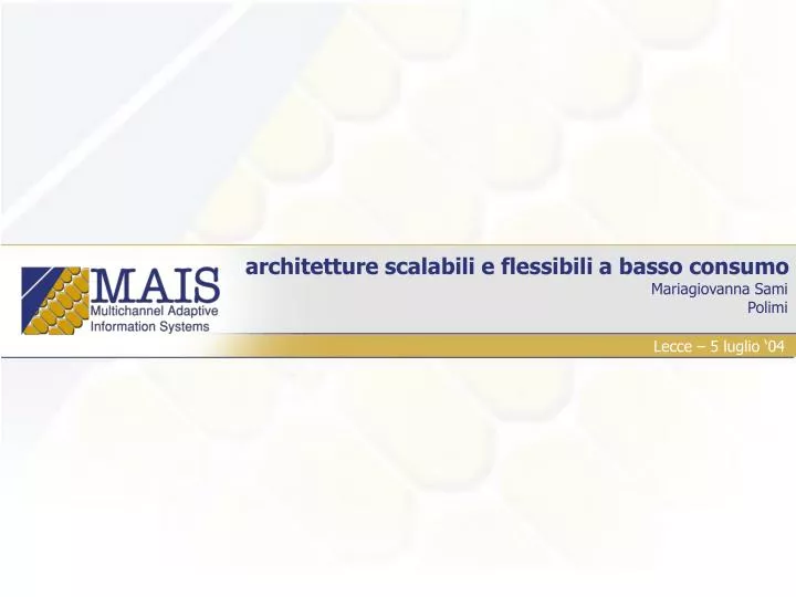 architetture scalabili e flessibili a basso consumo mariagiovanna sami polimi