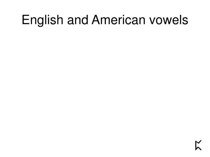 english and american vowels