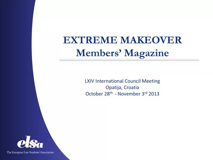 extreme makeover members magazine