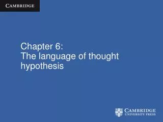 Chapter 6: The language of thought hypothesis