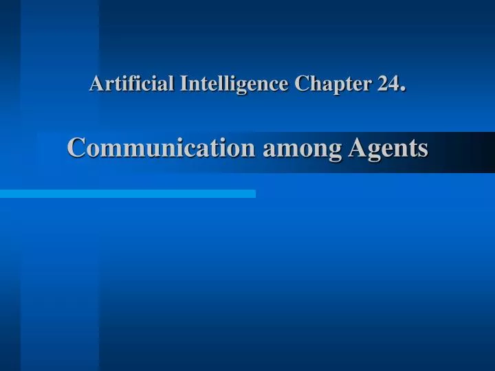 artificial intelligence chapter 24 communication among agents