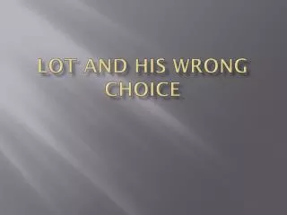 Lot and his Wrong Choice