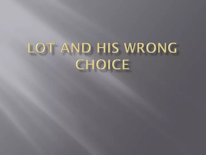 lot and his wrong choice