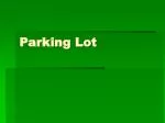 Parking Lot - slide 1