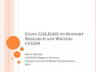 Using GALILEO to Support Research and Writing CCGPS