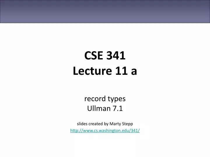 cse 341 lecture 11 a