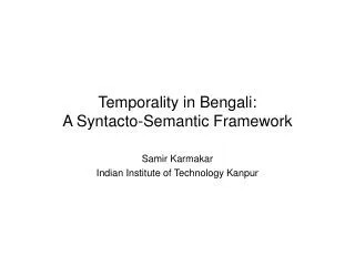 Temporality in Bengali: A Syntacto-Semantic Framework