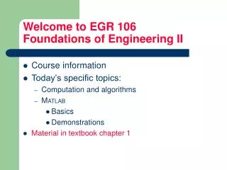 Welcome to EGR 106 Foundations of Engineering II