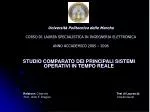 STUDIO COMPARATO DEI PRINCIPALI SISTEMI OPERATIVI IN TEMPO REALE - slide 1