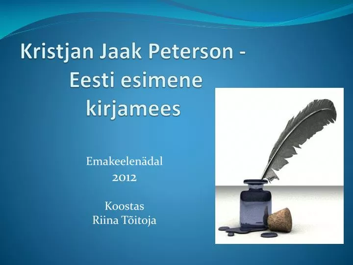 kristjan jaak p eterson eesti esimene kirjamees