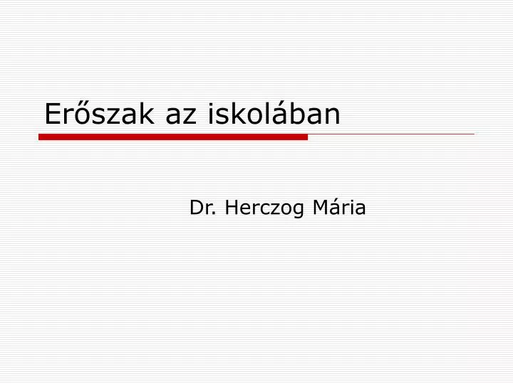 er szak az iskol ban