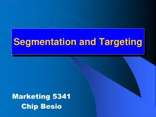 Segmentation and Targeting