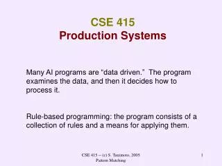 CSE 415 Production Systems